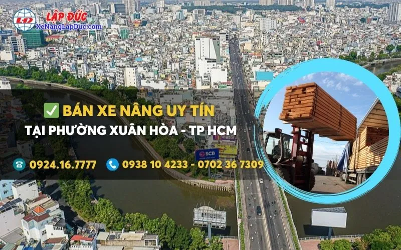 Bán xe nâng Phường Xuân Hòa Uy Tín giá rẻ ✔️⭐️