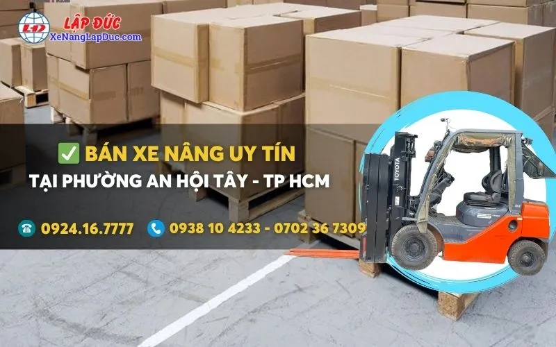 Bán xe nâng Phường An Hội Tây Uy Tín giá rẻ ✔️⭐️